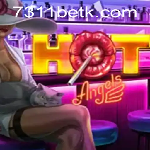 HotAngels: Dive into the Exciting World of 7311bet Gaming